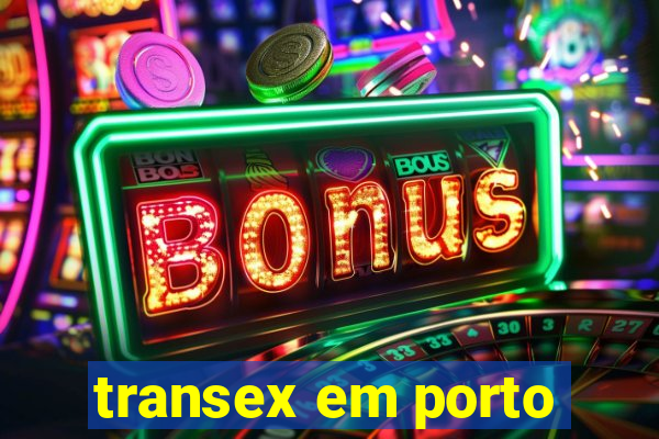 transex em porto